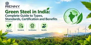 Green Steel in India: Complete Guide to Types, Standards, Certification and Benefits
